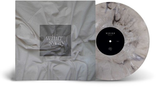 Whirr - Sway