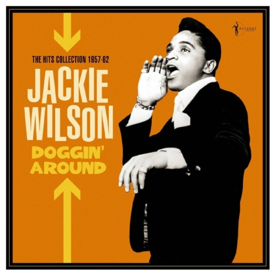 Jackie Wilson - Doggin' Around: The Hits Collection
