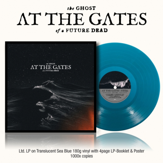 At The Gates - The Ghost Of A Future Dead (SIGNED! / Translucent Sea Blue Vinyl LP + Booklet & Poster)
