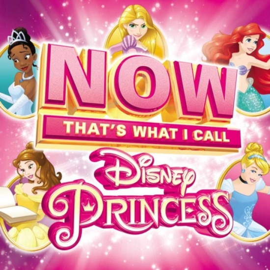Various Artists - Now That's What I Call Disney Princess