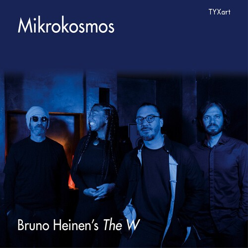 Bruno Heinen's The W - Mikrokosmos