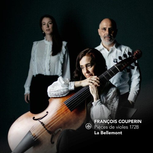 La Bellemont - Francois Couperin: Pièces De Violes