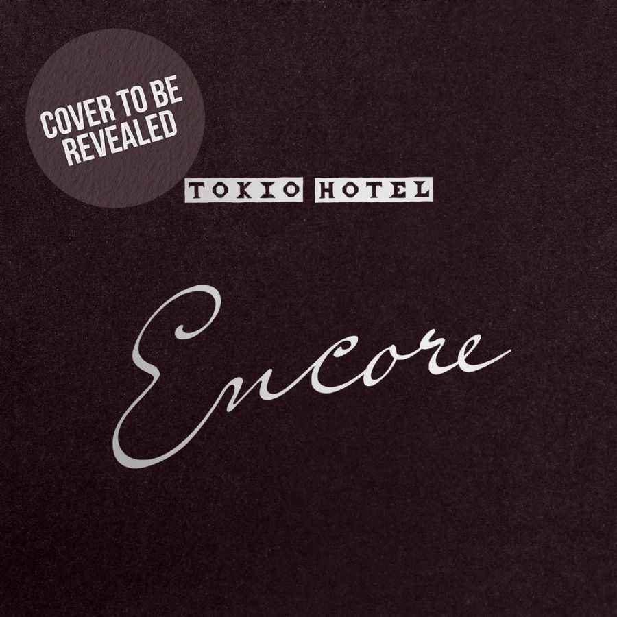 Tokio Hotel - Encore