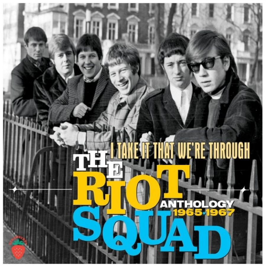 The Riot Squad - I Take It That We're Through Anthol
