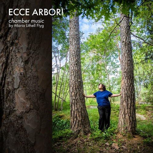 Maria Lithell Flyg - Ecce Arbor!