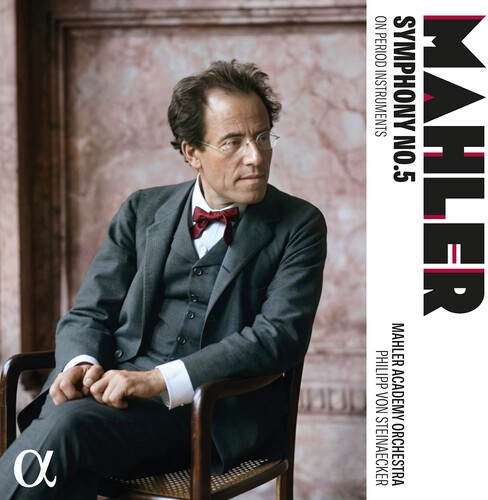 Gustav Mahler - Symphony No. 5 On Period Instrument