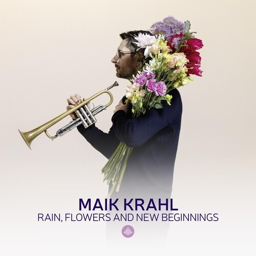 Maik Krahl - Rain, Flowers And New Beginnings