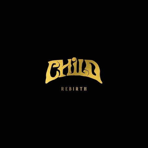 Child - Rebirth