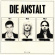 Die Anstalt - Die Anstalt (Red Vinyl) Die Anstalt - Die Anstalt (Red Vinyl)