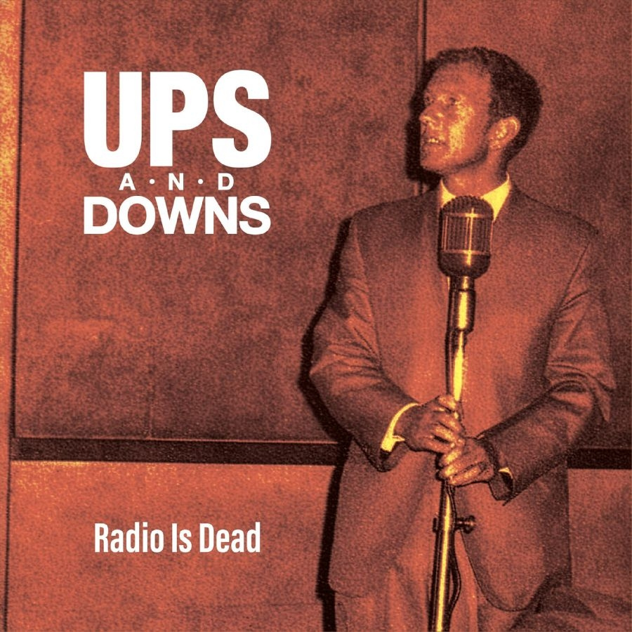 Ups And Downs - Radio Is Dead