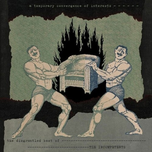 The Incompetents - A Temporary Convergence Of Interest