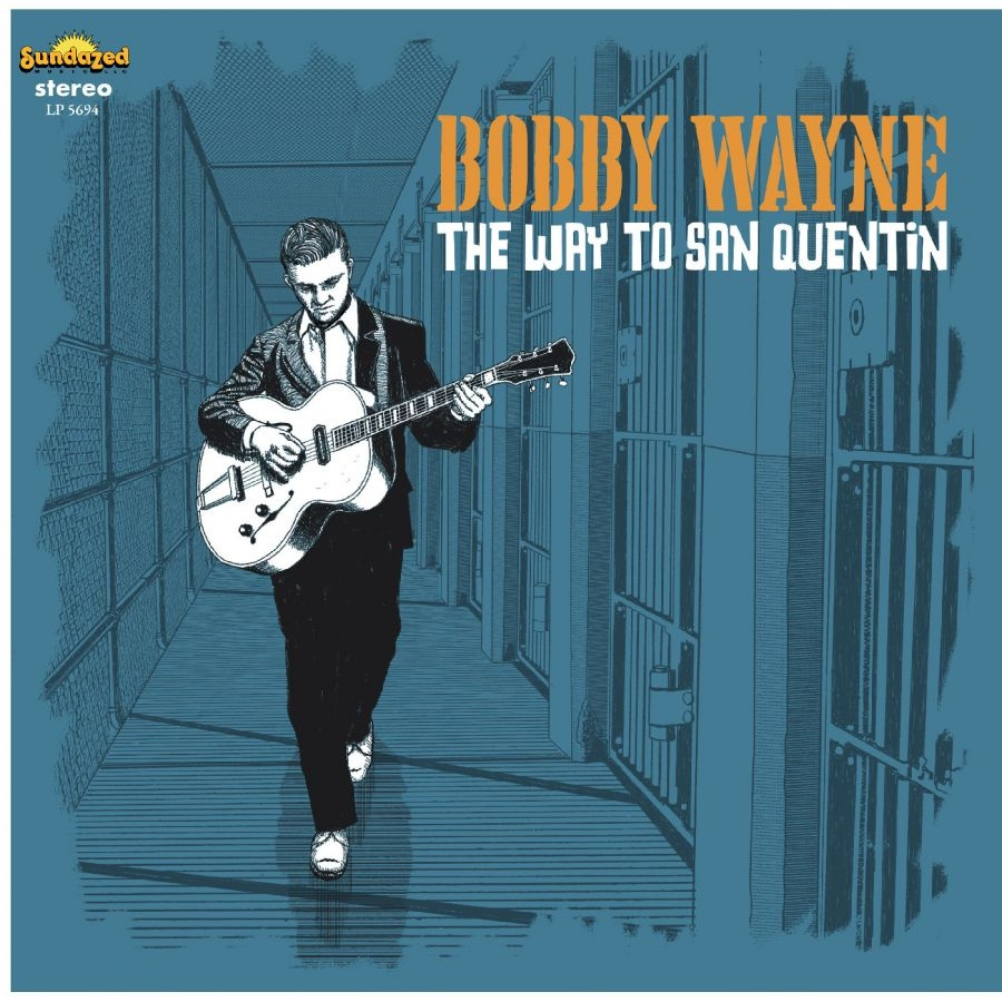 Wayne Bobby - The Way To San Quentin
