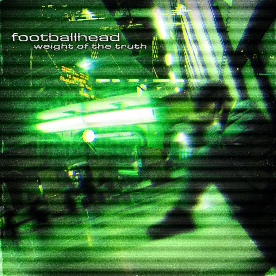 Footballhead - Weight Of The Truth (Green Smoke Vi