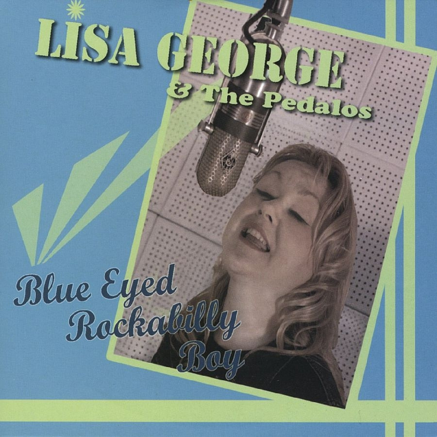 Lisa George - Blue Eyed Rockabilly Boy