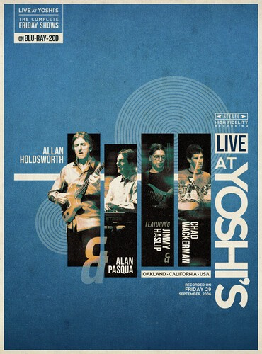 Allan Holdsworth & Alan Pasqua & Jimmy Haslip & Chad Wackerman - Live At Yoshi's (Friday 29-09-2006)
