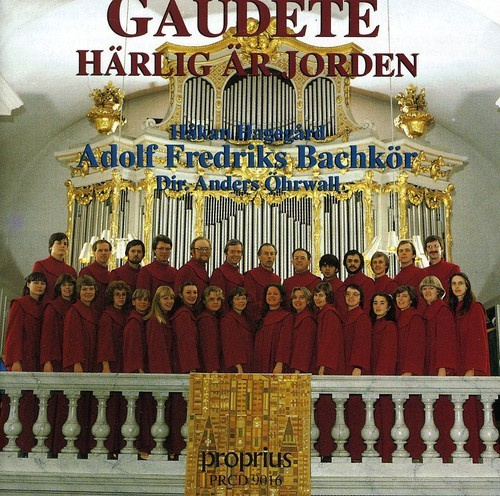 Hagegård Håkan / Adolf Fredriks Bac - Gaudete - Härlig Är Jorden