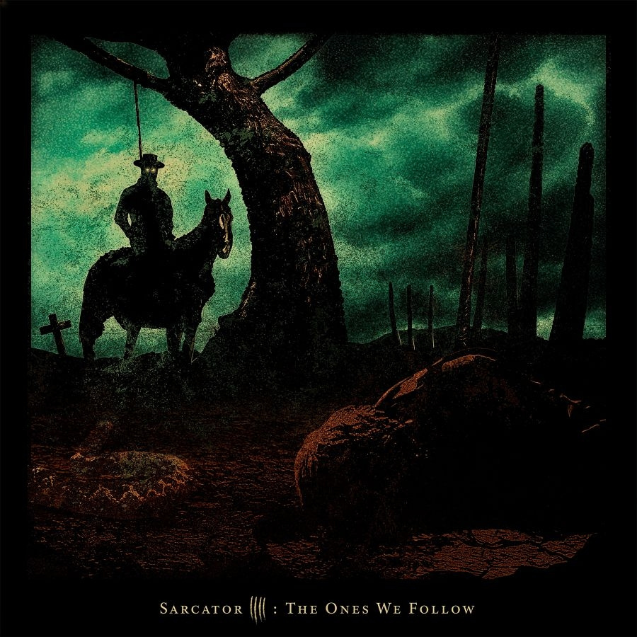 Sarcator - The Ones We Follow