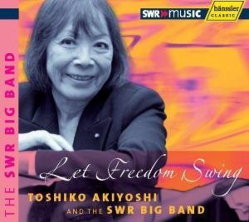 Akiyoshi Toshiko - Let Freedom Swing