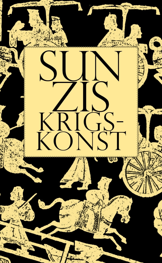 Sun Zi - Sun Zis Krigskonst