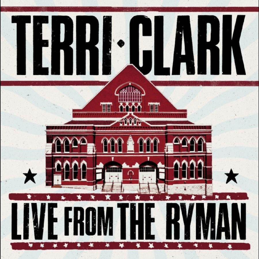 Terri Clark - Terri Clark: Live From The Ryman