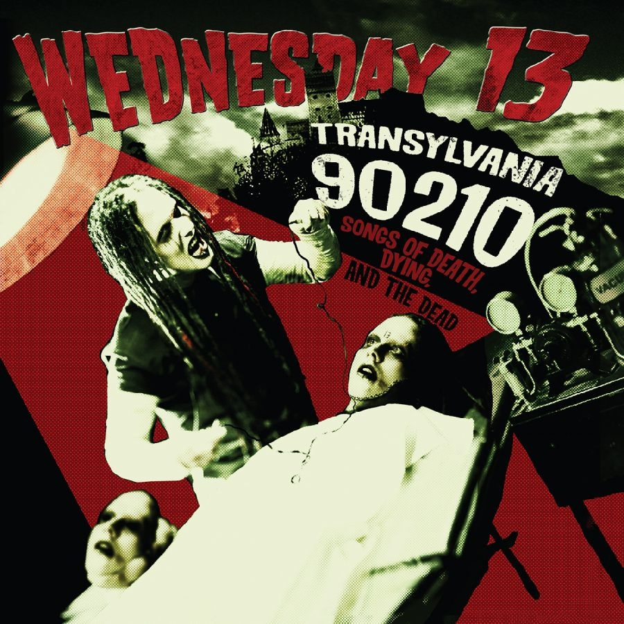 Wednesday 13 - Transylvania 90210?Songs Of Death,