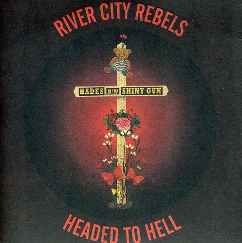 River City Rebels - Headed To Hell
