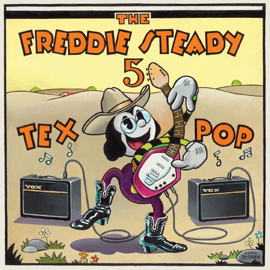 The Freddie Steady 5 - Tex Pop (Original Recordings From 2