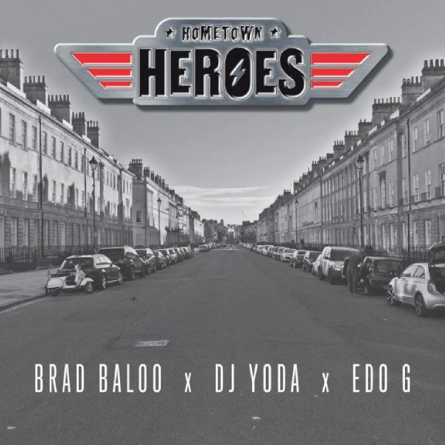 Hometown Heroes (Brad Baloo X Dj Yo - Hometown Heroes