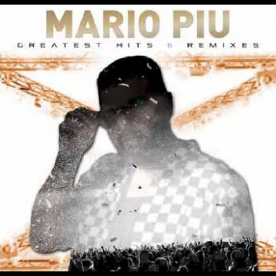 Mario Piu - Greatest Hits & Remixes