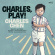 Charles Chen - Charles, Play! Charles Chen - Charles, Play!