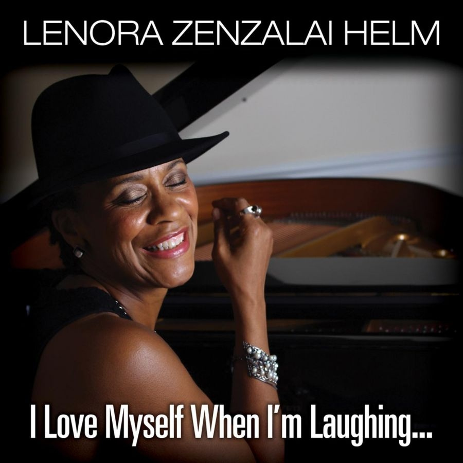 Helm Lenora Zenzalai - I Love Myself When I'm Laughing, An