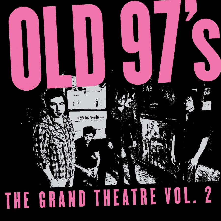 Old 97'S - The Grand Theater Vol. 2 (Smoke Mar