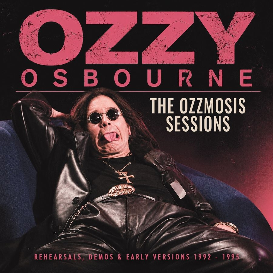 Osbourne Ozzy - Ozzmosis Sessions The