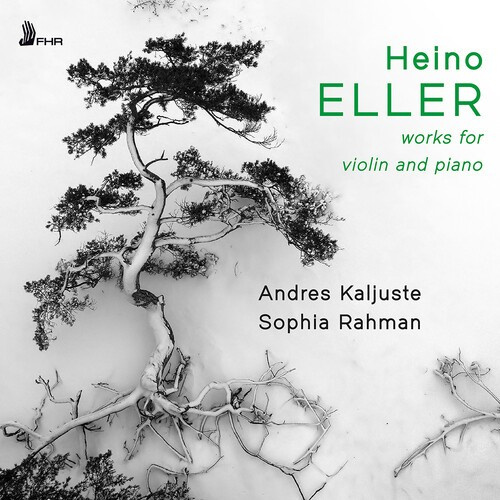 Heino Eller - Works For Violin & Piano