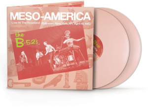 B-52'S - Meso-Americans Live 1982 (2Lp/Third Pyrmaind Pink Vinyl) (Rsd)