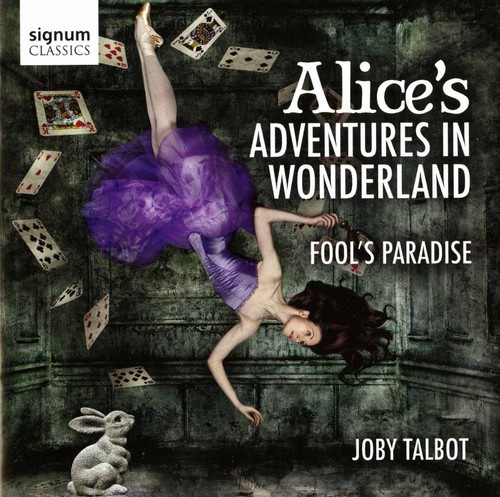 Joby Talbot - Alices Adventures In Wonderland