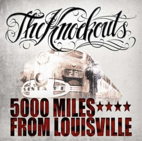 Knockouts The - 5000 Miles From Louisville