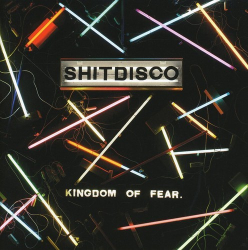 Shitdisco - Kingdom Of Fear