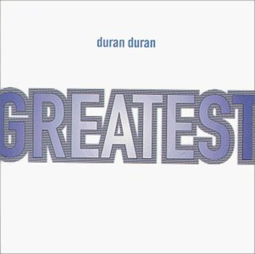 Duran Duran - Greatest