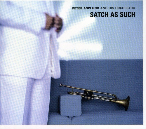Asplund Peter - Satch As Such