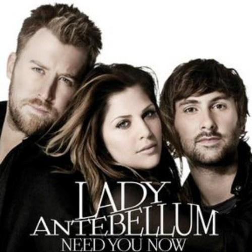 Lady Antebellum - Need You Now