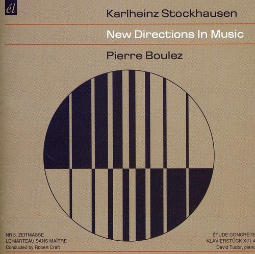 Stockhausen Karlheinz/Pierre Boulez - New Directions In Music