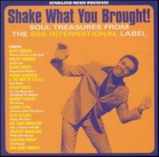 Various Artists - Shake What You Brought!-The Sss Sou