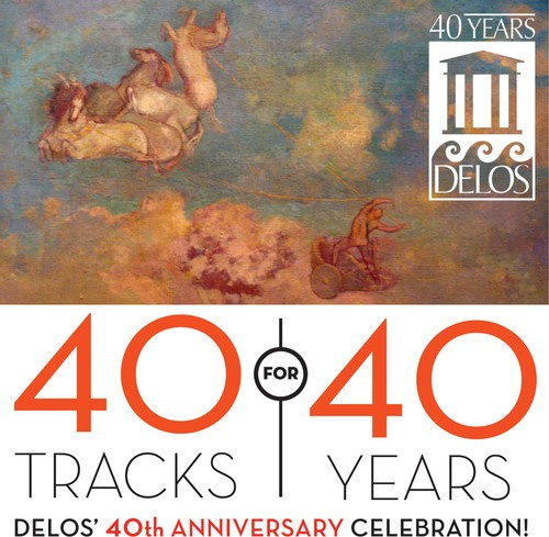 Various Composers - Delos 40Th Anniversary