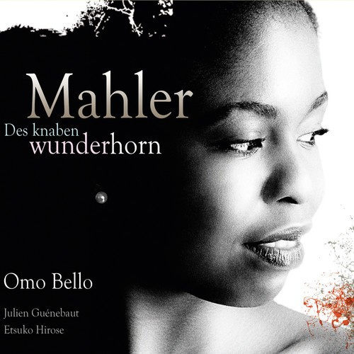 Gustav Mahler - Des Knaben Wunderhorn