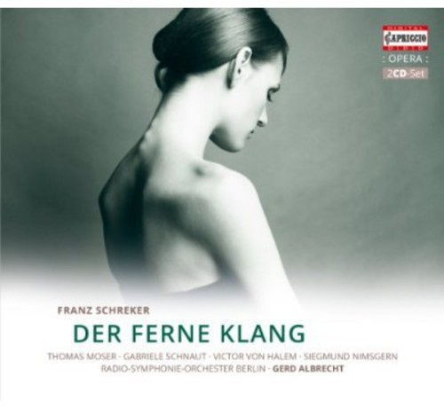 Franz Schreker - Der Ferne Klang