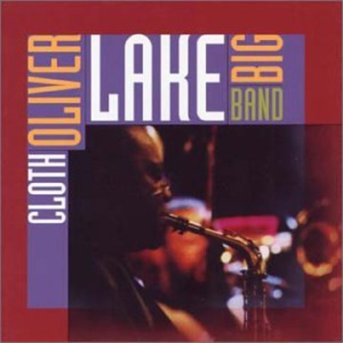 Oliver Lake Big Band - Cloth