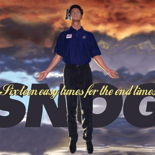Snog - Sixteen Tunes For The End Times