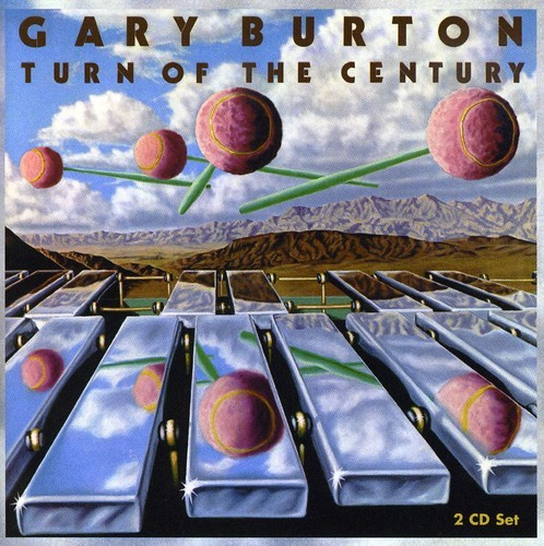 Gary Burton - Turn Of The Century