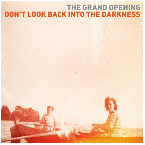 Grand Opening - Don't Look Back Into Darkness